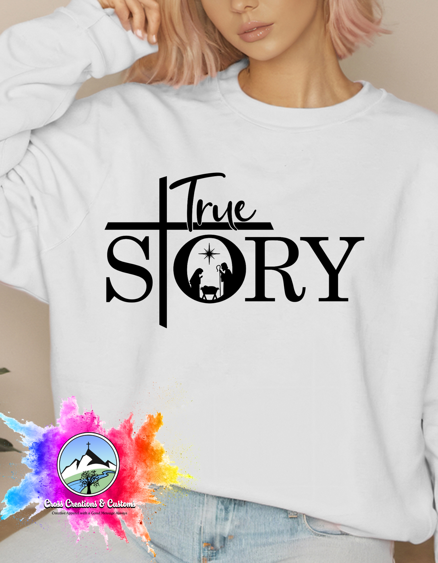 Seasonal-Christmas-True Story- Sweatshirt