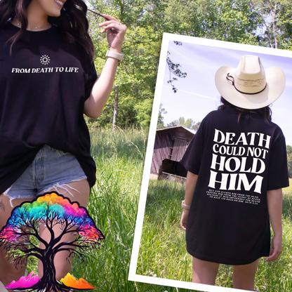 Christian t-shirt-Death Could Not Hold Him
